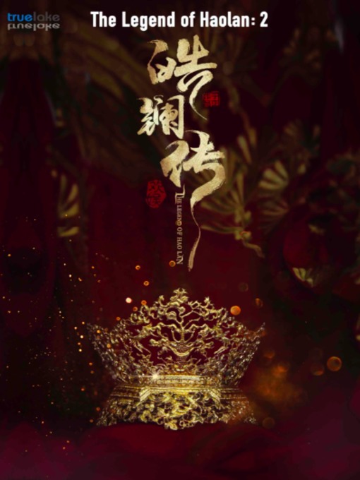 Title details for The Legend of Haolan by TrueLake Group - Available